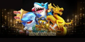 Chinh Phục Bắn Cá Rồng EE88 Thắng Thưởng Khủng Ngay Hôm Nay