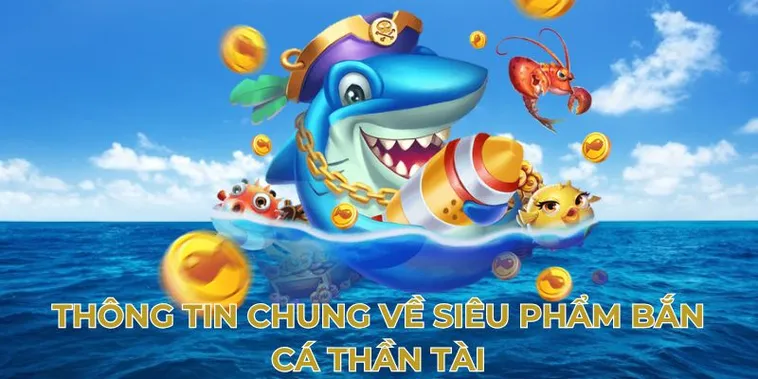 Săn Thưởng Lớn Với Bắn Cá Thần Tài EE88 Hấp Dẫn Ngay